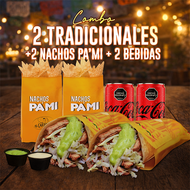 Combo 2 Tradicionales +2 Nachos PaMí +2 Bebidas.