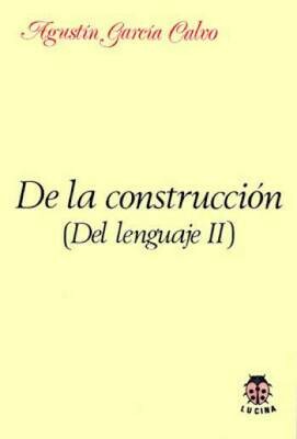 De la construcción (del lenguaje II)
