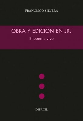 Obra y edición de JRJ. El poema vivo