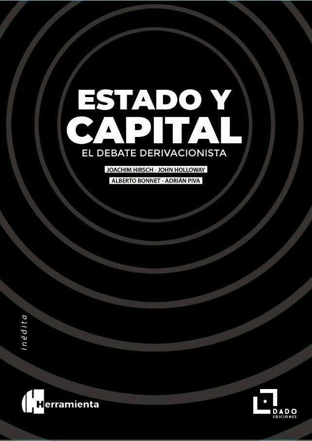 Estado y capital. El debate derivacionista Estado y capital. El debate derivacionista