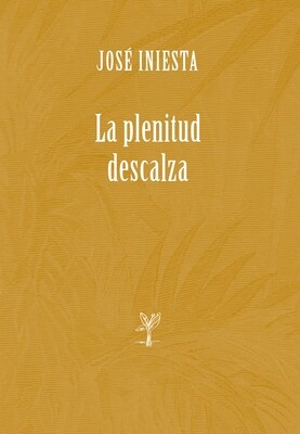 La plenitud descalza