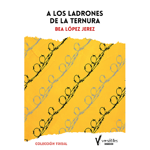 A los ladrones de la ternura