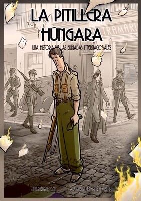 La pitillera húngara. Una historia de las brigadas internacionales