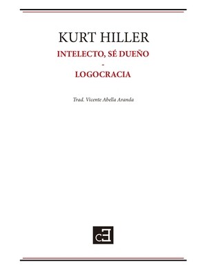 Intelecto, sé dueño / Logocracia