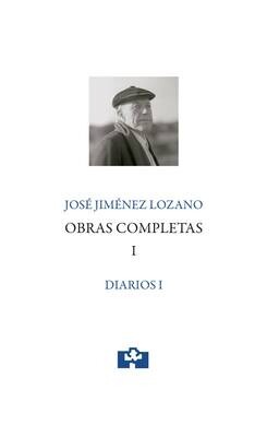 José Jiménez Lozano. Obras completas. Diarios I
