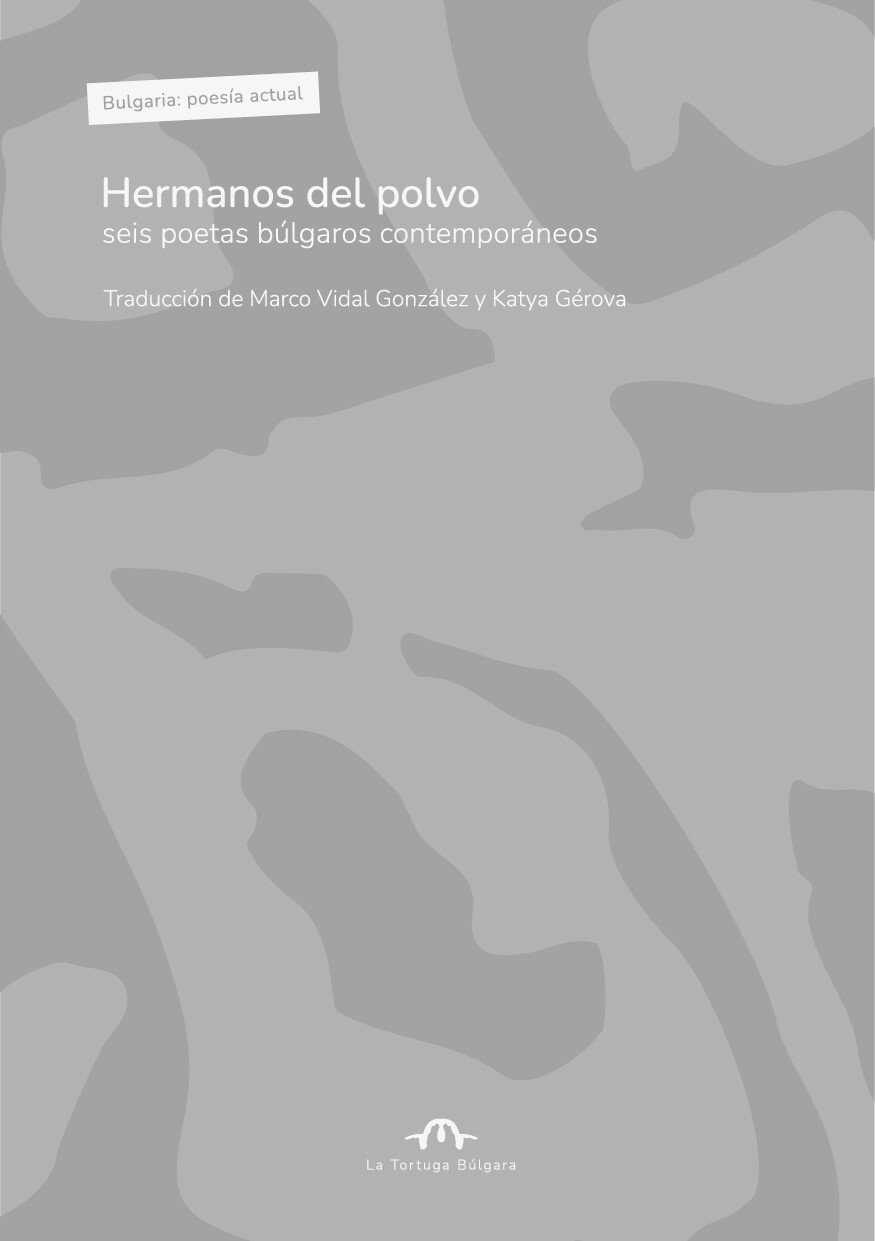 Hermanos del polvo: seis poetas búlgaros contemporáneos