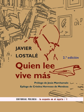 Quien lee vive más. 2ª edición