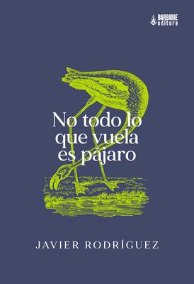 No todo lo que vuela es pájaro