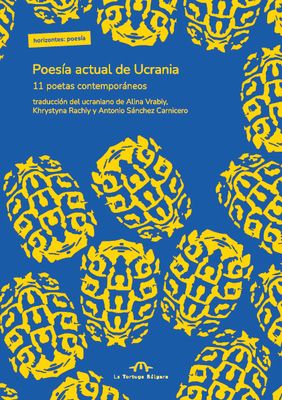 Poesía actual de Ucrania. 11 poetas contemporáneos