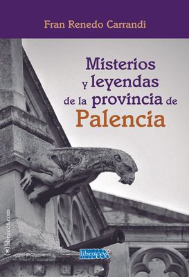 Misterios y leyendas de la provincia de Palencia