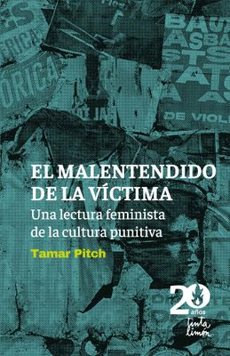 El malentendido de la víctima. Una lectura feminista de la cultura punitiva