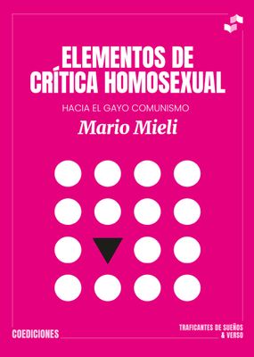Elementos de crítica homosexual. Hacia el gayo comunismo