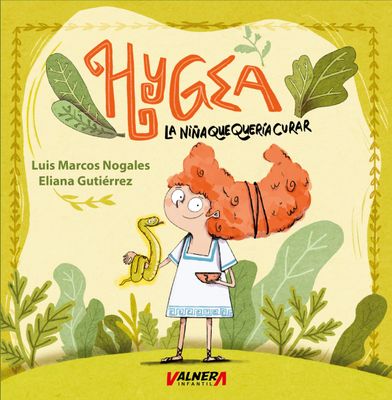 Hygea, la niña que quería curar - Hygeia, the girl who wanted to heal
