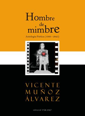 Hombre de mimbre. Antología poética (1999-2025)
