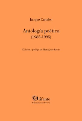 Antología poética, Jacque Canales