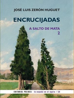 Encrucijadas. A salto de mata, 2