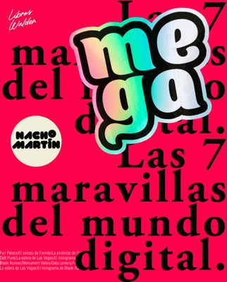 MEGA: Las 7 maravillas del mundo digital