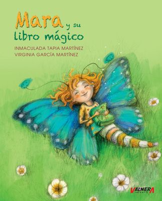 Mara y su libro mágico / Mara and her magic book