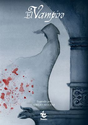 ​El Vampiro. Melodrama ilustrado por Sergio Arranz