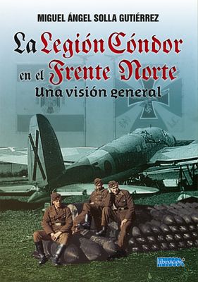 La Legión Cóndor en el Frente Norte