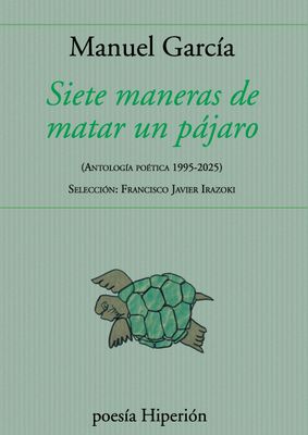 Siete maneras de matar un pájaro