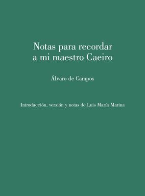 Notas para recordar a mi maestro Caeiro