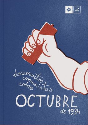 ​Documentos comunistas sobre Octubre de 1934