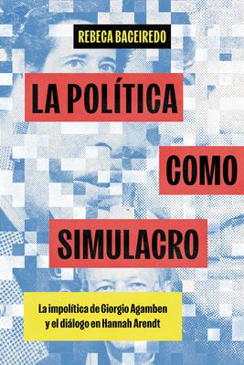 ​La política como simulacro