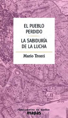 El pueblo perdido y La sabiduría de la lucha
