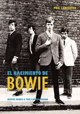 El nacimiento de Bowie. Davie Jones &amp; The Lower Third