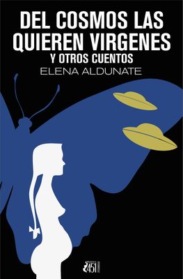 Del cosmos las quieren vírgenes