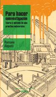 Para hacer coinvestigación. Teoría y método de una práctica subversiva