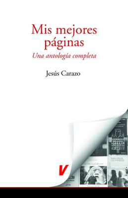 Mis mejores páginas. Una antología completa