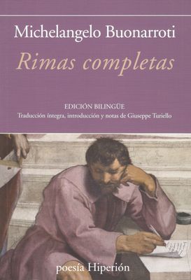 Rimas completas. Michelangelo Buonarotti