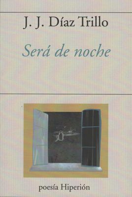 Será de noche