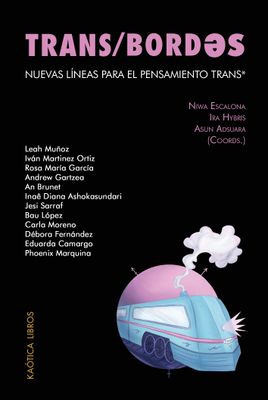 Transbordes. Nuevas líneas para el pensamiento trans*