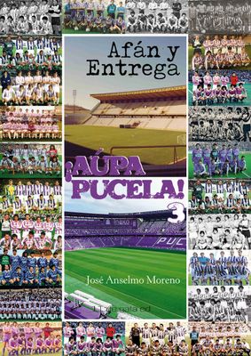 Afán y entrega. Aúpa Pucela 3