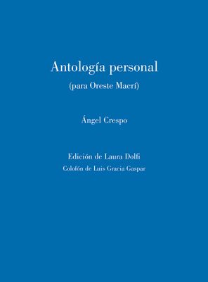 Antología personal (para Oreste Macrí)