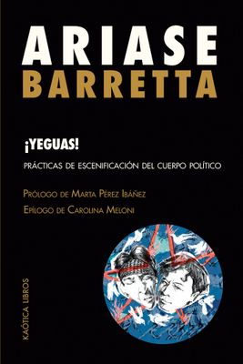 ¡Yeguas! Prácticas de escenificación del cuerpo político