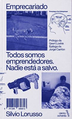 Emprecariado. Todos somos emprendedores. Nadie está a salvo