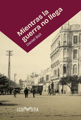 Mientras la guerra no llega