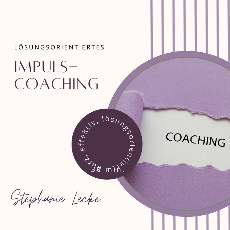 Impuls-Coaching - kurz, effektiv, lösungsorientiert