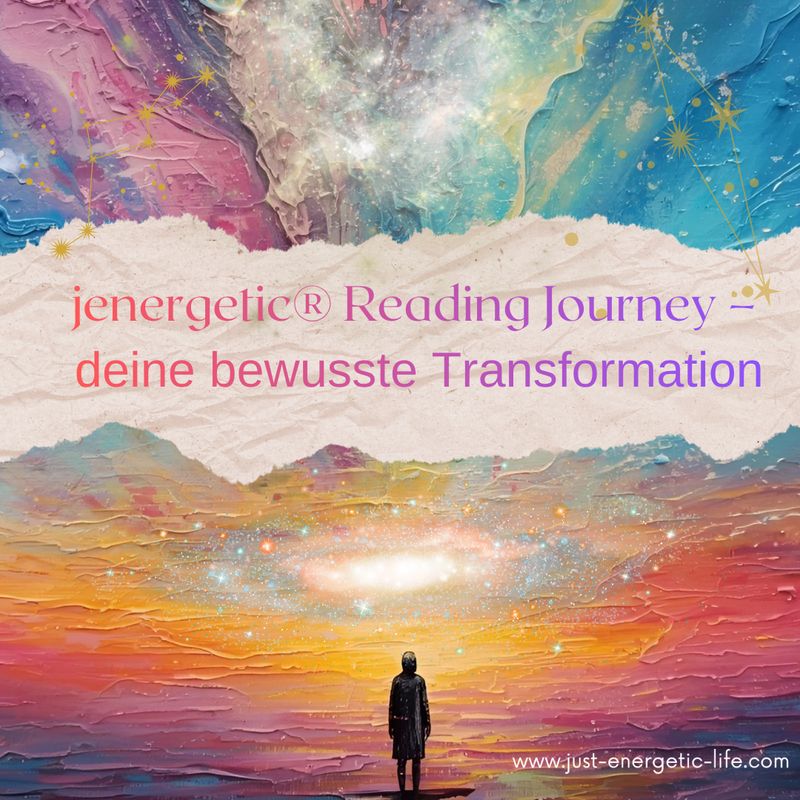 jenergetic® Reading Journey - deine bewusste Transformation jenergetic® Reading Journey - deine bewusste Transformation