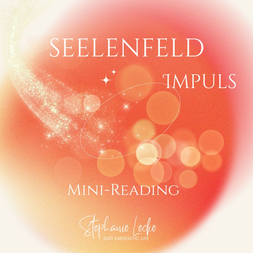 Seelenfeld-Impuls/Mini-Reading