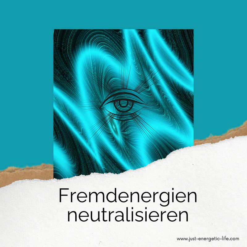 Fremdenergien lösen