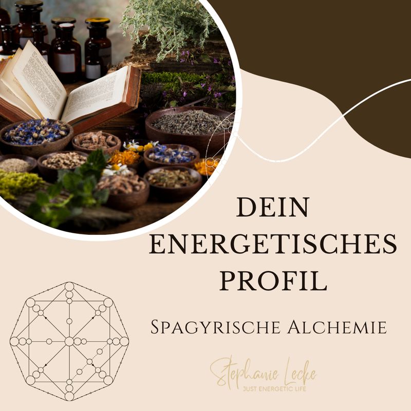 Dein energetisches Profil - spagyrische Analyse