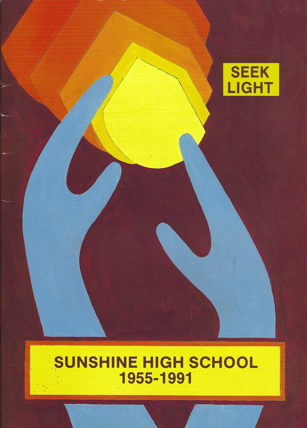Seek Light - Sunshine High School 1955 - 1991
