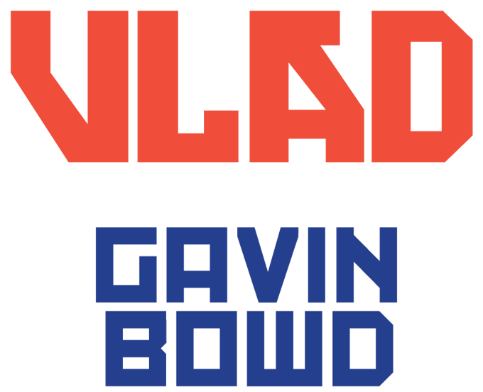 VLAD by Gavin Bowd VLAD by Gavin Bowd