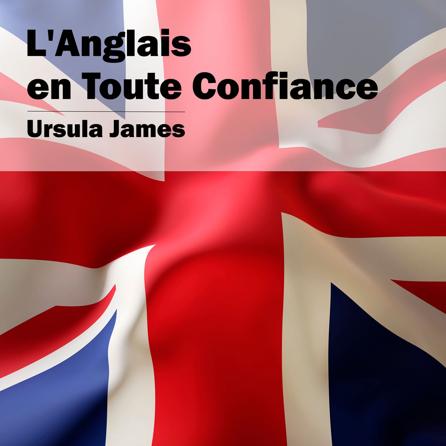 L'Anglais en Toute Confiance MP3