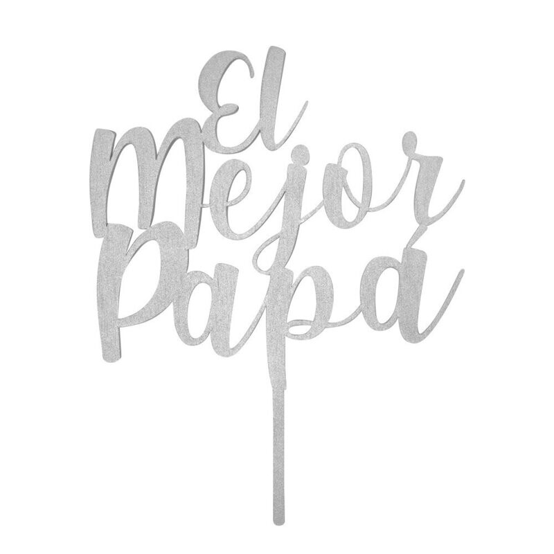 BAKEDARLING BDLS-028 Letrero EL MEJOR PAPA Silver